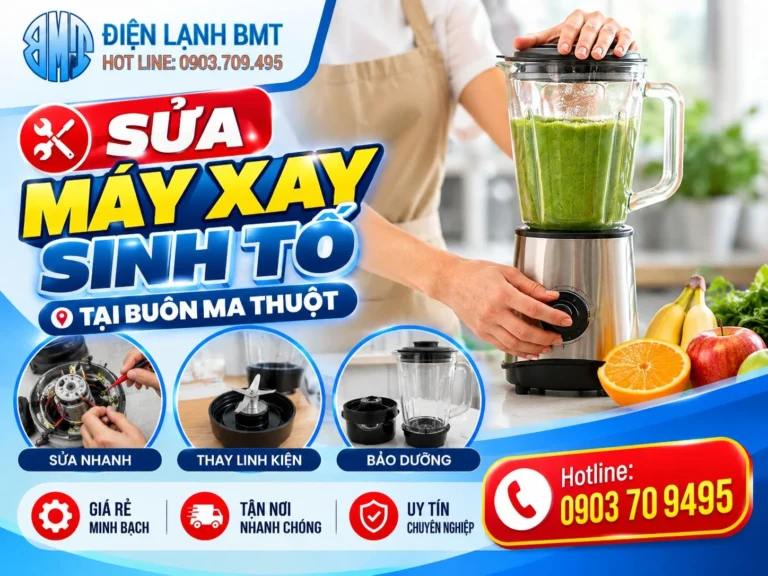 Sửa máy xay sinh tố tại Buôn Ma Thuột