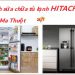 Sửa tủ lạnh Hitachi