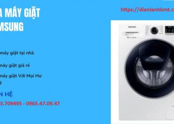 Sửa máy giặt Samsung tại Buôn Ma Thuột – DakLak